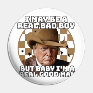 Real Good Man Donald, Trump 2024, Make America Great Again Pin