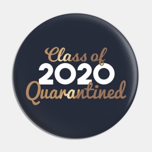 Class of 2020 Quarantined Pin