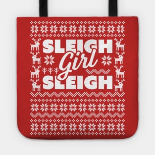 Sleigh Girl Sleigh -  Slay Funny Ugly Christmas Sweater Xmas Tote