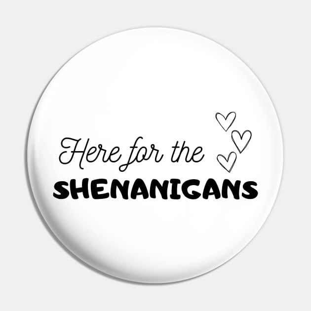 here for the Shenanigans Pin by mdr design