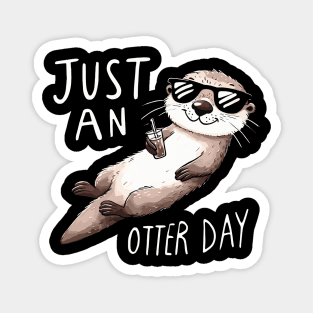 Just an Otter Day Magnet