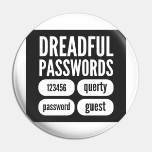 Cybersecurity Awareness Dreadful Passwords 123456 qwerty guest Black Background Pin