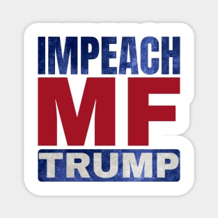 Impeach the MF Magnet
