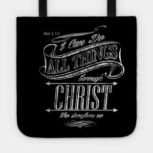 I can do all things through Christ Who strengthens me Tote