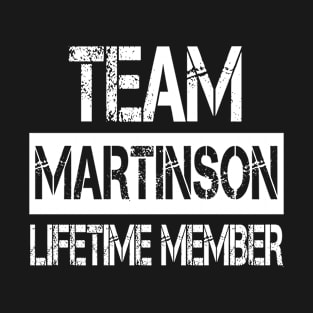 Martinson Name Team Martinson Lifetime Member T-Shirt