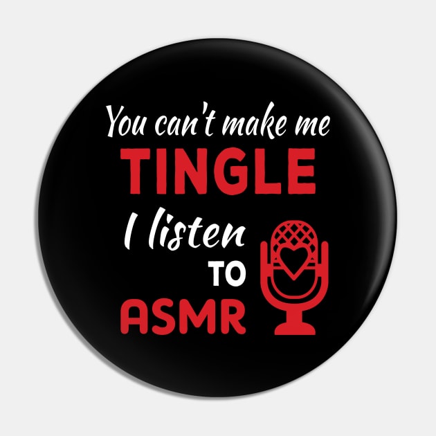 ASMR Meme Can't make me tingle ASMR listener Pin by JettDes