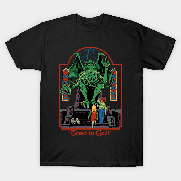 Trust in God - Horror - T-Shirt