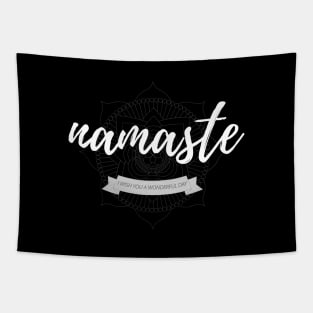 Namaste - I wish you a Wonderful Day Tapestry