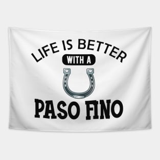 Paso Fino Horse - Life is better with a paso fino Tapestry