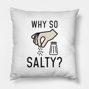 Why So Salty Pillow