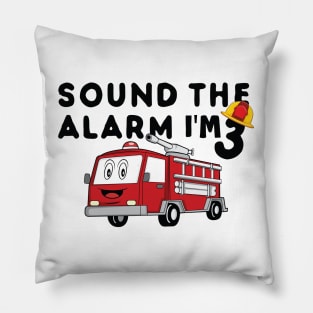 Sound the Alarm I'm 3 3rd Birthday Fireman Firetruck Boys Pillow