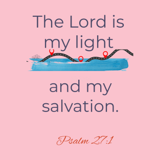 Bible on T-Shirt The Lord is my light and my salvation T-Shirt