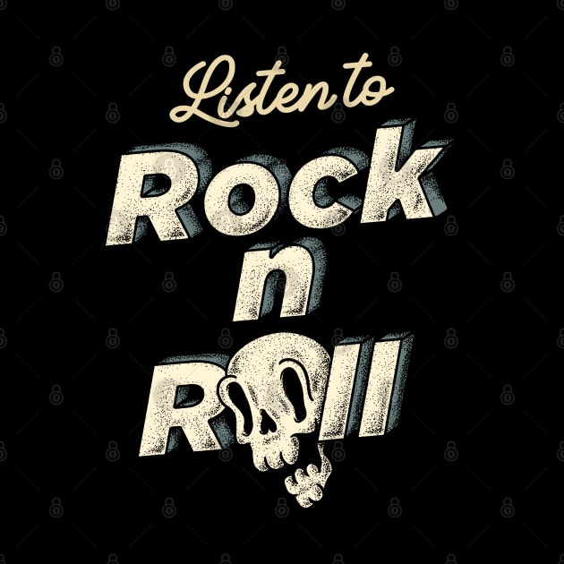 Text Only - Listen to Rock n Roll (black) by anycolordesigns