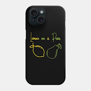 Lemon on a pear. Funny Punny puns. Fruit lovers Phone Case