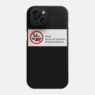 Spokesperson T-Shirt Phone Case