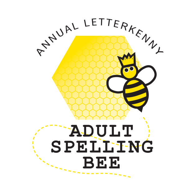 Letterkenny Spelling Bee by MindsparkCreative