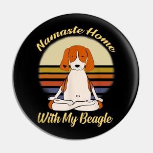 Namaste Home With My Beagle Pin