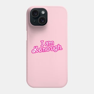 I am Kenough - Tie Dye Phone Case