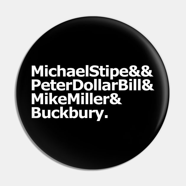 Michael Stipe& & Peter Dollar Bill Pin by jadbean