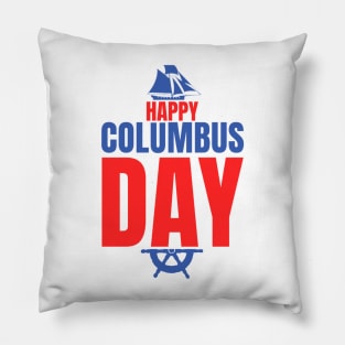 Happy Columbus Day Pillow