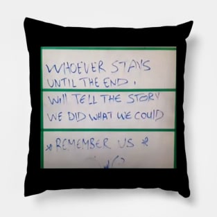 We Did What We Could Remember Us Pillow