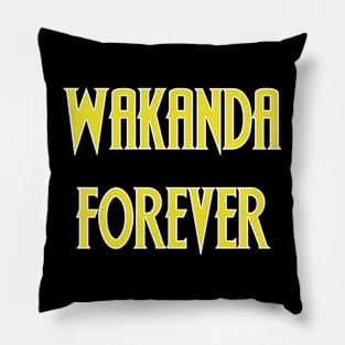 WAKANDA FOREVER - Black Panther (2018) Movie Quote Pillow