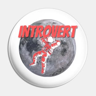 Introvert - astronaut on the moon Pin