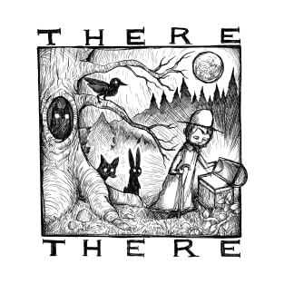 There there T-Shirt