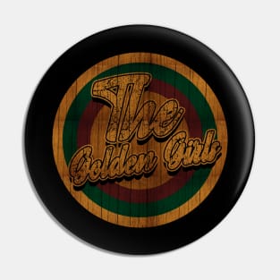 Circle Retro The Golden Girls Pin