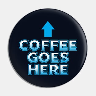 Funny Coffee Lover Slogan For Coffee Caffeine Addicts Pin