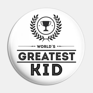 Worlds Greatest KID cute trophy family award for children Pin