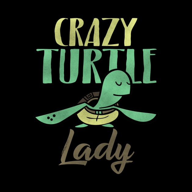 Crazy Turtle Lady Tortoise by funkyteesfunny