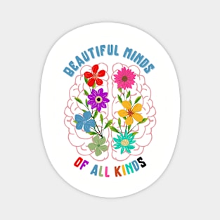 beautiful minds of all kinds Magnet