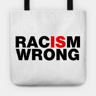 Racism is Wrong Black Lives Matter BLM Tote