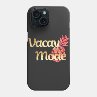 Vacay Mode | Pineapple Design Phone Case