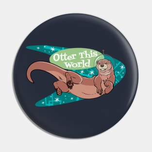 Otter This World Pin