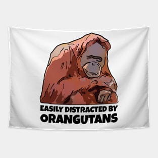 Easily Distracted By Orangutans Tapestry