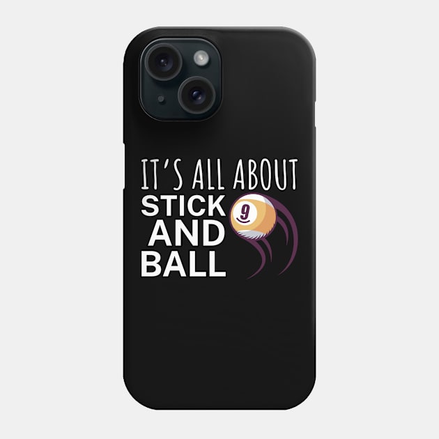 Its all about stick and ball Phone Case by maxcode