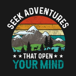 Seek adventure that open mind, outdoor camping, trekking, hiking, mountains, nature, christmas, new year eve T-Shirt