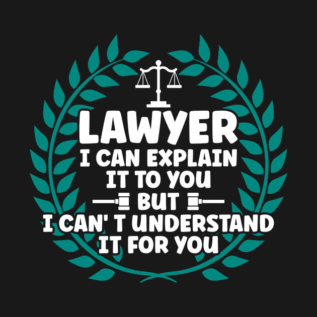 Funny Lawyer by TheBestHumorApparel