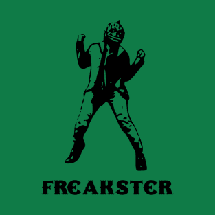 Freakster T-Shirt