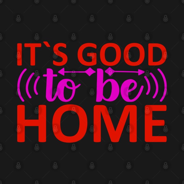 it's good to be home by busines_night