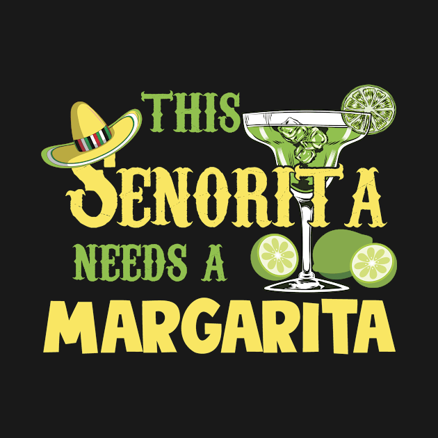 This Senorita Needs A Margarita - Cinco De Mayo Drinking Partys by paola.illustrations