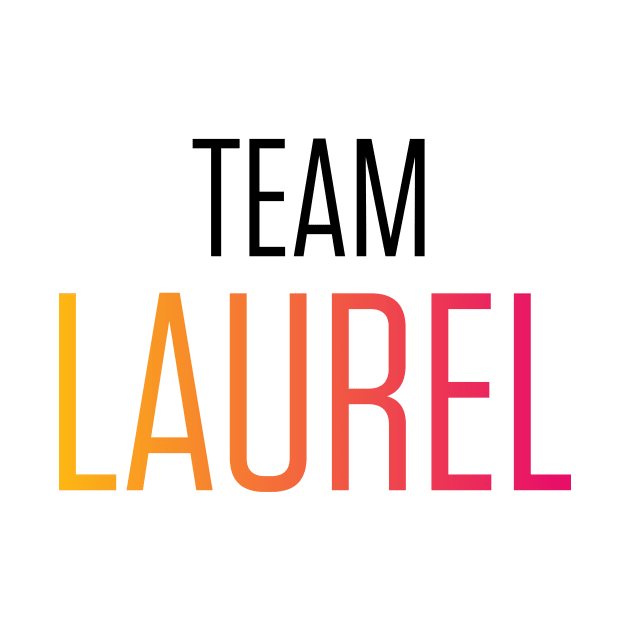 Team Laurel by InkSpatterStudio