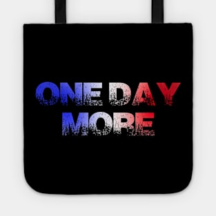 One day more Tote