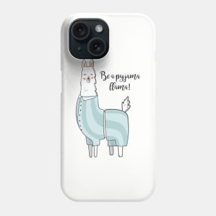 Be A Pyjama Llama, Cute Funny Llama Phone Case