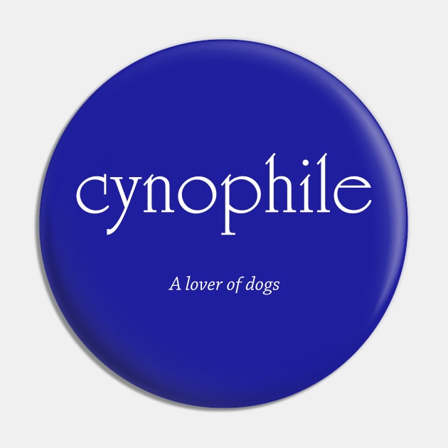 Cynophile - Dog Lover (white text) Pin by Dalekboy