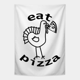 Eat Pizza for Thanksgiving Outline Tapestry