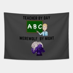 teacher by day werewolf by night Tapestry