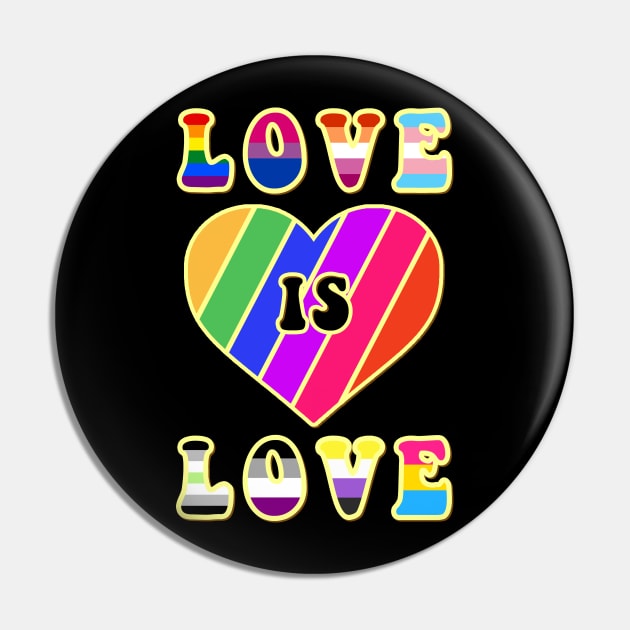 Love Is Love Pride LGBTQIA LGBT LGBTQ Human Pin by GraviTeeGraphics